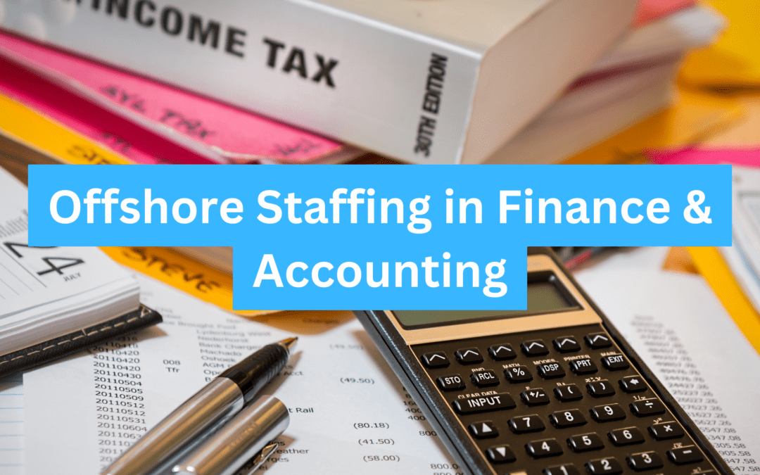 Offshore Staffing in Finance & Accounting – Process Guide
